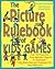 The Picture Rulebook of Kids' Games