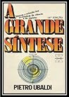 A Grande Síntese