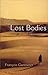 Lost Bodies by François Gantheret