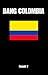 Bang Colombia by Roosh V.