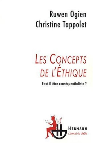 Les concepts de l'éthique : Faut-il être conséquentialiste ?