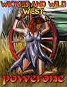 Wicked and Wild West by Powerone