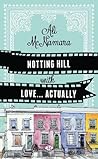 Notting Hill with Love... Actually by Ali McNamara