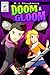 Doom & Gloom (Book #1)