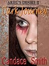 Dark Journey (Ariel's Desire, #2)