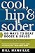 Cool, Hip & Sober: 88 Ways ...