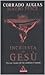 Inchiesta su Gesù. Chi era l'uomo che ha cambiato il mondo