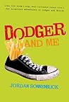 Dodger and Me by Jordan Sonnenblick