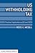 US Withholding Tax: Practical Implications of QI and FATCA (Global Financial Markets)