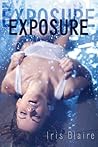 Exposure by Iris Blaire