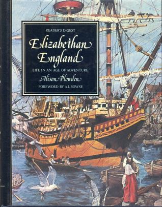 Elizabethan England: Life in an Age of Adventure (Life in Britain)