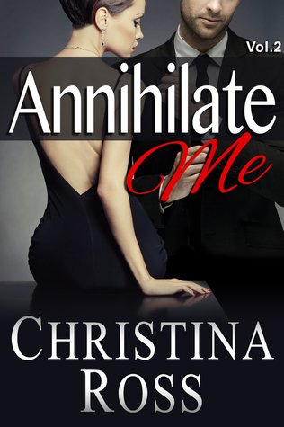 Annihilate Me Vol. 2 (Annihilate Me Universe, #2)