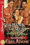 The Hawk, the Wolf, and the Dom by Cara Adams