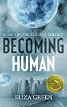 Becoming Human by Eliza Green