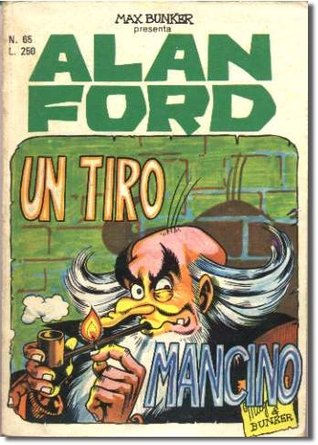 Alan Ford n. 65: Un tiro mancino (Mass Market Paperback)