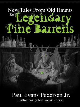The Legendary Pine Barrens: New Tales from Old Haunts (Paperback)