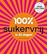 100% Suikervrij in 30 dagen!