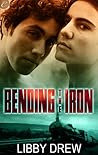Bending The Iron by Libby Drew