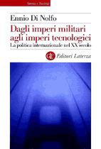Dagli imperi militari agli imperi tecnologici: La politica internazionale nel XX secolo