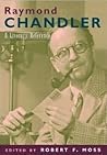 Raymond Chandler: A Literary Reference Raymond Chandler: A Literary Reference