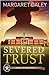 Severed Trust (Men of the T...