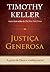 Justiça Generosa: A Graça de Deus e a Justiça Social