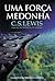 Uma Força Medonha by C.S. Lewis