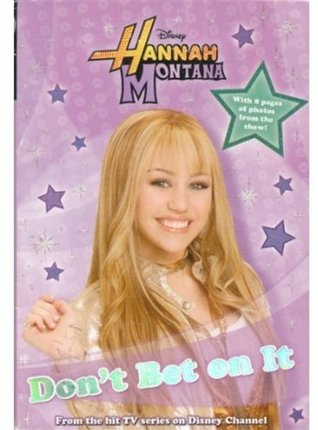 Don't Bet on It (Hannah Montana, Book 10) by Ann Lloyd (2008-01-22)