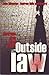 Outside The Law by Andrew and Others Silvester...
