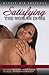 Satisfying the Woman in Me