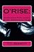 O'rise by T.D. Bennett