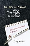 The Book of Purpose by Tracy (TracyMac) McNeil