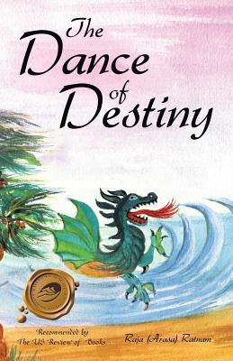 The Dance of Destiny