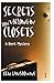 Secrets Don't Belong in Closets (A Bent Mystery, #1)