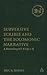 Subversive Scribes and the Solomonic Narrative: A Rereading of 1 Kings 1-11 (The Library of Hebrew Bible/Old Testament Studies, 436)