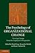 The Psychology of Organizational Change by Shaul Oreg