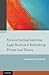Reconstructing American Legal Realism & Rethinking Private Law Theory
