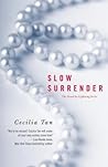 Slow Surrender by Cecilia Tan Slow Surrender by Cecilia Tan