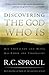 Discovering the God Who Is: His Character and Being. His Power and Personality