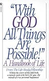 With God All Things Are Possible: A Handbook of Life