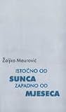 Istočno od Sunca, zapadno od Mjeseca: kratke priče