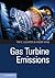 Gas Turbine Emissions (Cambridge Aerospace Series, Series Number 38)