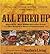 All Fired Up (Turtleback School & Library Binding Edition)