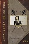 The Grimm Chronicles, Vol. 1 by Isabella Fontaine