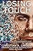 Losing Touch by Christian A. Larsen