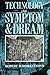 Technology as Symptom and Dream