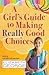 A Girl's Guide to Making Re...