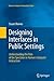 Designing Interfaces in Public Settings: Understanding the Role of the Spectator in Human-Computer Interaction (Human–Computer Interaction Series)