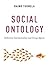 Social Ontology: Collective Intentionality and Group Agents