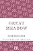Great Meadow: An Evocation